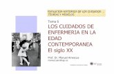 Tema 6 LOS CUIDADOS DE ENFERMERIA EN LA EDAD …index-f.com/gomeres/wp-content/uploads/2014/12/Tema-6-sXX.pdf · -1953 se publica la obra de Hildegard Peplau: Relaciones interpersonales