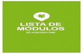 LISTA DE MÓDULOS - Pandora FMS monitoring software · * Compatibilidad con protocolos estándares y propietarios para verificar ... del puerto *Recepción de traps SNMP *v1 ... *Nec