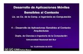 Desarrollo de Aplicaciones Móviles Sensibles al Contextomvm/CAIA-2016/downloads/Clases/Computacion...de contexto y puede acceder al contexto de entidades de un servicio de contexto