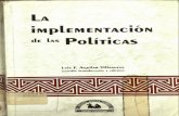 La implementación de las políticas - inap.mx implementacion de las politicas.pdf · Autónomo de México) y particularmentesu rector, Lic. Javier Be ...