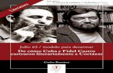 De cómo Cuba y Fidel Castro castraron literariamente a ...indicadorpolitico.mx/images/pdfs/cuadernos/cortazar-1.pdf · (1976), que narra una visita al territorio del padre Ernesto