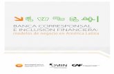 BANCA CORRESPONSAL E INCLUSIÓN … Sociedades de Crédito, Financiamiento e Inversión (Brasil) ... de mercado de las redes actuales, del potencial inherente del canal, así como