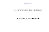reconexionweb.files.wordpress.com …  · Web viewEl Fuego Interno. Carlos Castaneda Índice. Introducción 3. I. LOS NUEVOS VIDENTES 6. II. Los Pinches Tiranos 11. III. LAS EMANACIONES