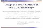 Design of a smart camera SoC in a 3D IC technologydigital.csic.es/bitstream/10261/84725/1/camera SoC.pdf · Bipolar cells gain control ... [Zhang 2011] 180n Multi‐level SIMD 32+32
