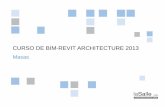 CURSO DE BIM-REVIT ARCHITECTURE 2013 - La …users.salleurl.edu/~inavarro/nivel_I_6_sesiones/sesion5/...BIM - REVIT MASAS I Sesión 5 Pág. 4 MASA CONCEPTUAL Para la realización de