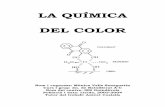 LA QUÍMICA DEL COLOR - xtec.catacosiall/personal/color1.pdf · La química del color 10. poden afegir-se o bé formar-se espontàniament al escalfar un aliment, com és el cas del