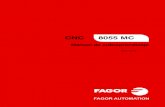 CNC 8055 MC - Fagor Automation Operación de fresado de perfil. ... Con esta operación, la herramienta se mueve a un punto de finido por el fabrican te y el CNC sincroniza