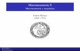 Macroeconomía II - FCE | UBA · Esquema Motivación: ¿por quØ estudiar series de tiempo macro? Algunas características que se observan en las series económi-cas …