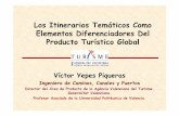 Los Itinerarios Temáticos Como Elementos …personales.upv.es/vyepesp/Presentaciones/itinerarios.pdfdiferentes medios de transporte, que transcurre por diversos espacios, con unas