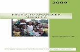 PROYECTO AMANECER MEMORIA - Nodo50. …€¦ ·  · 2010-07-05así crear alternativas al problema de la delincuencia y de la ... representaciones en directo que permiten difundir