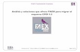 Análisis y soluciones que ofrece FAEX para migrar al ... · En México la evolución de la ... responde al modelo de factura Electrónica creado por el ... la cancelación de CFDI,
