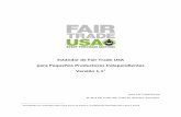 Estándar de Fair Trade USA para Pequeños Productores ... y seguridad para ... y disputas está disponible en el Manual de Certificación de ... Las peores formas de trabajo infantil