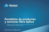 Portafolio de productos y servicios fibra ópticaalfaconnect.com.co/wp-content/uploads/2016/08/Brochure.pdfImportadores directos de productos de ﬁbra óptica, ofrecemos servicios