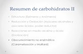 Resumen de carbohidratos II - depa.fquim.unam.mxdepa.fquim.unam.mx/amyd/archivero/CARBOHIDRATOS-RESUMEN2_2… · Resumen de carbohidratos II • Estructura (Epímeros y Anómeros)