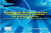 Javier E. García Restrepo Estados financieros Técnica en la elaboración de los estados financieros consolidados, ... Este nuevo panorama debe generar nuevas herramientas que acerquen