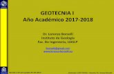 GEOTECNIA I Año Académico 2017-2018 al corte de geomateriales Suelos Rocas Macizo rocosos Las resistencia al corte de los geomateriales se puede definir como la resistencia hasta