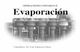 OPERACIONES UNITARIAS II Evaporación - FCQ … I I Actividad de lectura (25/Enero/2011): •Operaciones Unitarias en Ingeniería Química, Evaporación, Capitulo 16; Warren L. Mc.Cabe