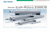 Serie CJ5-S Serie CG5-S - content2.smcetech.com · Variaciones Serie CG5-S CJ5-S Material de sellado 10 16 20 25 32 Diámetros [mm] 40 50 63 80 100 NBR FKM Tapón Especificación