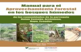 Manual para el Aprovechamiento Forestal en los … para el Aprovechamiento Forestal en los bosques húmedos de las comunidades de la parroquia Hatun Sumaku, Archidona, Napo, …
