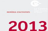 MEMÒRIA D’ACTIVITATS 2013 - ddd.uab.cat · Sispro, SL Vilardell Assessors, SL* 14.2 14.3 15 Altres serveis destinats a la venda ... ternacional de documents davant les administracions