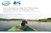 La Cuenca del río Sixaola: Costa Rica y Panamá ·  · 2017-02-142 BRIDGE Estudio de Caso: la Cuenca del río Sixaola ... can la expresión de ninguna opinión por parte de la UICN