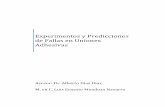 Experimentos y Predicciones de Fallas en Uniones Adhesivas ·  · 2016-10-26Experimentos y Predicciones de Fallas en Uniones Adhesivas ... 3.14 Distribución típica de los esfuerzos