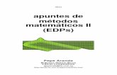 apuntes de métodos matemáticos II (EDPs)jacobi.fis.ucm.es/pparanda/EDPdf/apM2/mii23.pdf · Primeros apuntes de métodos matemáticos II, para la asignatura del grado. Incluyen un