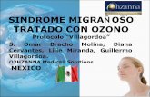 SINDROME MIGRAÑOSO TRATADO CON OZONO€¢ Existen varios tipos de migraña. La más frecuente es la Migraña Común o Clásica, que se caracteriza por el dolor en mitad de la cabeza,