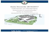 Guía Docente 2016/2017 - Campus de Cartagenacartagena.ucam.edu/sites/cartagena.ucam.edu/files/estudios/... · • NETTER, exploración clínica en ortopedia: un enfoque para fisioterapeutas