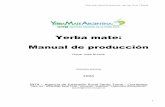 Yerba mate: Manual de producciónyerbamateargentina.org.ar/wordpress/wp-content/upload… ·  · 2016-05-20La única especie de yerba mate autorizada para consumo por el Código