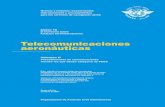 Telecomunicaciones aeronáuticas - UDI · Telecomunicaciones aeronáuticas Anexo 10 al Convenio sobre Aviación Civil Internacional Organización de Aviación Civil Internacional