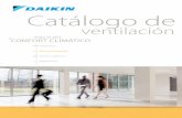 Aire acondicionado - DENV | Daikin · ventilación Catálogo de CONFORT CLIMÁTICO Todo el año Calefacción Aire acondicionado Sistemas aplicados Refrigeración ECPES10-203.pdf 1