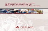 Organización de la Prevención - Canal prcticas/LIB.011 - Organiz. P.R.L... · PDF file08 en las obras de construcción. Prontuario Organización de la Prevención de Riesgos Laborales
