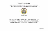 GESTION INTEGRAL DEL RIESGO EN LA POLÍTICA ...šBLICA DE COLOMBIA MINISTERIO DE AMBIENTE, VIVIENDA Y DESARROLLO TERRITORIAL DIRECCIÓN DE AGUA POTABLE Y SANEAMIENTO BÁSICO Y AMBIENTAL