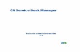CA Service Desk Manager Service Desk...Información de contacto del servicio de Asistencia técnica Para obtener asistencia técnica en línea, una lista completa de direcciones y