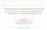 Herramientas mecano-cuánticas basadas en DFT para el ...digital.csic.es/bitstream/10261/108172/1/Presentacion_MS_cJ_v01.pdf · Herramientas mecano-cuánticas basadas en DFT para