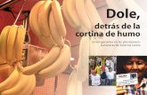 Investigaciones en las plantaciones bananeras de América ... · empresas fruteras, ... de banano y piña han sido recientemente certificadas con ... proveedores independientes en