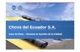 Chova del Ecuador S.A. - portal.uasb.edu.ecportal.uasb.edu.ec/UserFiles/381/File/CALIDAD_CHOVA(1).pdf · Asociación de fabricantes de Emulsiones Asfálticas. La empresa cuenta con