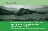 Manual de Planificación para la Conservación de Áreas, PCA · vi 7Estrategias 105 Tarsicio Granizo y Mauricio Castro Schmitz 8La capacidad de conservación 119 Tarsicio Granizo
