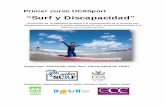 “Surf y Discapacidad” - Portal UCA€œEl desarrollo social y personal de la persona ... Reunión de preparación al trabajo previa a ... INFORMACION Curso Surf y Discapacidad[1].docx