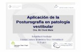 Aplicación de la Posturografia en patología vestibular · Caso5. PDC Rehabilitación Vestibular Casos clínicos Caso5 Revaloración por NRL. Atrofia ponto- bulbo- cerebelosa Varón