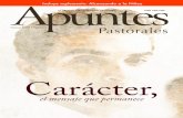 Carácter, - desarrollocristiano.comdesarrollocristiano.com/wp-content/uploads/2017/03/Enero-2011-OK.pdf · La vida por Cristo Apuntes Pastorales. es una ... La intensidad de este