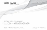 Guía del usuario LG-P999 por comprar el teléfono avanzado y compacto LG-P999 de LG, diseñado para funcionar con la más reciente tecnología de comunicación