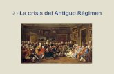 2 - La crisis del Antiguo Régimen - IES Fernando de Mena ...ies-fernando-de-mena.centros.castillalamancha.es/sites/ies... · del Estado, en enero de 1789 el ... protagonizó un golpe