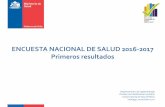 ENCUESTA NACIONAL DE SALUD 2016-2017 Primeros … NACIONAL DE SALUD CHILE -2016-17... · Representatividad Nacional, regional y Urbano/Rural. ... protocolo. Error muestral Error ...
