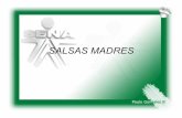 SALSAS MADRES - ingjulian.files.wordpress.com MADRES. FORMULA BÁSICA PARA 1 LITRO DE SALSA ESPAÑOLA Fondo oscuro de carne 1,5 Litros Tocineta ahumada 50 …