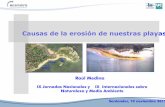 Medina- Jornadas-Naturaleza-2015-Erosion Playasjornadas.jabustillo.com/wp-content/uploads/2015/11/Medina-Jornadas... · Causas de la erosión de nuestras playas Raúl Medina Santander,