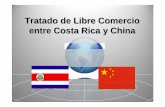 Tratado de Libre Comercio entre Costa Rica y China¡culos Técnicos al Comercio • Capítulo 7 –OTC del Tratado de Libre Comercio con China. • Se enmarca en las disciplinas del