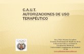 C.A.U.T. AUTORIZACIONES DE USO TERAPÉUTICO · Universidad Complutense de Madrid UCM  ... Se debe de llevar la primera hoja fotocopiada o la hoja de presentación para