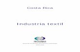 Industria textil Costa Rica 2005 - Comercio Exterior ... textil – Costa Rica PROCOMER 3 Producción de textiles en Costa Rica Según la Clasificación Industrial Internacional Uniforme